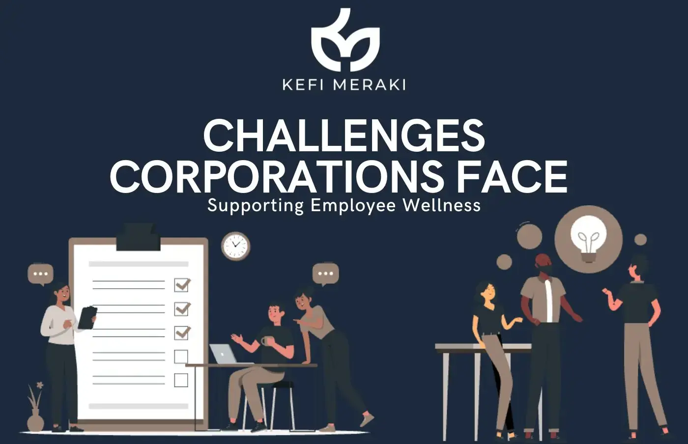 Challenges in corporate wellness programs, Holistic wellness approach by Kefi Meraki, Tailored employee wellness strategies